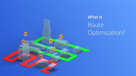 Route Optimization The Ultimate Guide For Businesses