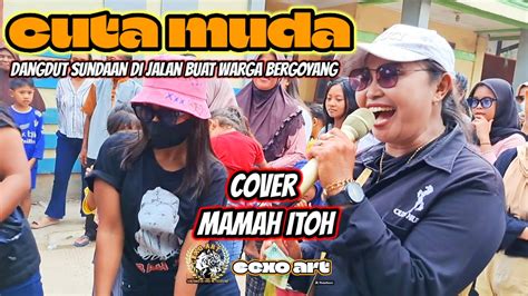 Cuta Muda Group Dangdut Sundaan Di Jalan Youtube