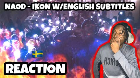 American Reacts To Swedish Rap Naod Ikon English Lyrics Youtube