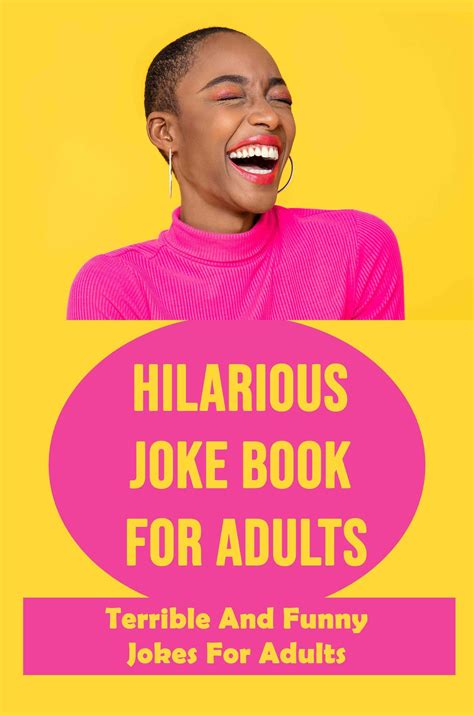 Hilarious Joke Book For Adults Terrible And Funny Jokes For Adults By Romeo Bridson Goodreads