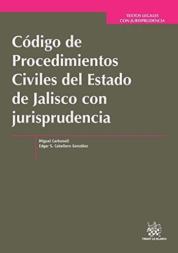 C Digo De Procedimientos Civiles Del Estado De Jalisco Con