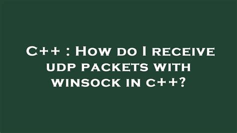 C How Do I Receive Udp Packets With Winsock In C YouTube