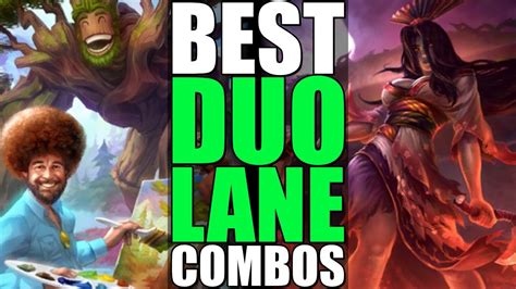 Five Overpowered Duo Lane Combos Best Supports And Carries To Win Lane