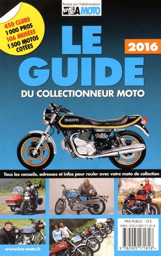 Le Guide Du Collectionneur Moto De La Vie De La Moto Grand Format