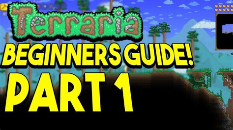 Terraria Beginners Guide PART 1 2019 2020 YouTube