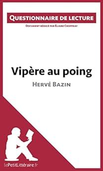 Vip Re Au Poing D Herv Bazin Questionnaire De Lecture French