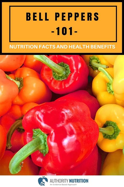 Bell Peppers 101 Nutrition Facts And Health Benefits Food Nutrition