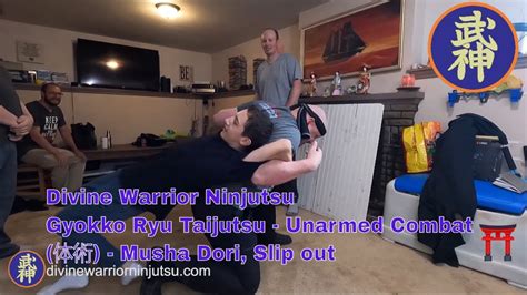 Gyokko Ryu Taijutsu Unarmed Combat Musha Dori Slip Out Youtube