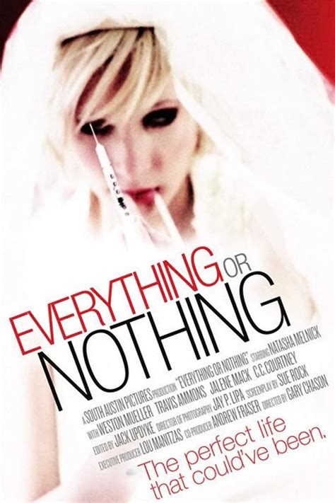 Everything or Nothing Pictures | Rotten Tomatoes