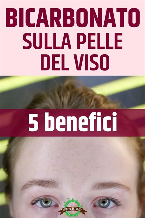 Benefici Nellapplicare Il Bicarbonato Di Sodio Sulla Pelle Del Tuo