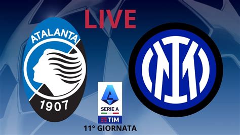 Atalanra Inter Live Streaming Serie A Youtube