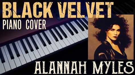 Alannah Myles Black Velvet Piano Cover YouTube