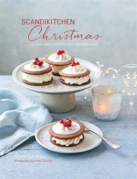 Scandikitchen Christmas: Recipes and traditions from Scandinavia - Kindle edition by Aurell ...