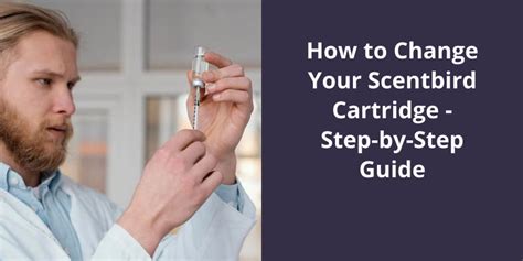 How To Change Your Scentbird Cartridge Step By Step Guide