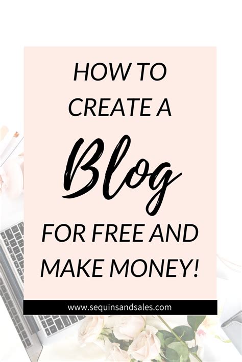 How To Create A Blog For Free And Make Money Sequins Sales