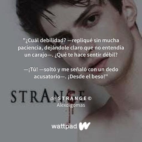 10 Ideas De Strange Alex Mirez Wattpad Libros Fandoms De Libros