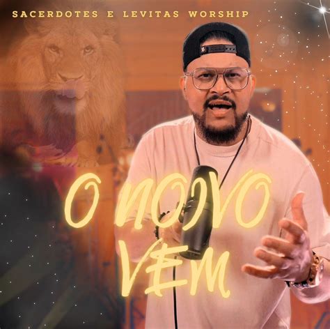 O Noivo Vem Single De Sacerdotes E Levitas Worship Letras