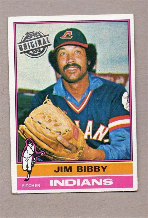 2015 Topps Original Buyback Card 1976 324 Jim Bibby Cleveland Indians