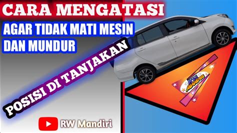 Cara Belajar Mobil Manual Di Tanjakan YouTube