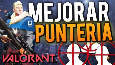 Mejorar La Punter A En Valorant Y En Cualquier Juego Aim Youtube