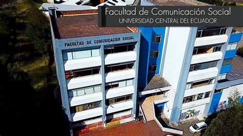 Facultad De Comunicaci N Social Facso Uce Youtube