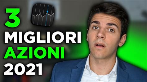 3 Migliori Azioni Da Dividendo Per Il 2021 Youtube