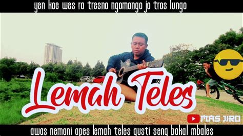 Lemah Teles Vicky Prasetyo Mas Jiro Cover Youtube