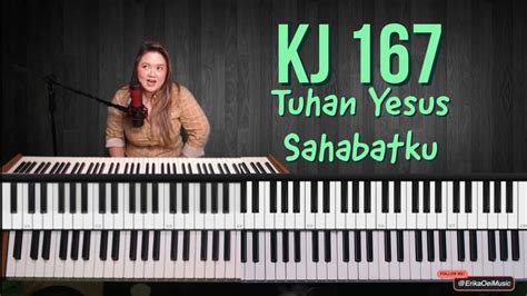 KJ 167 Tuhan Yesus Sahabatku Belajar Piano Rohani YouTube