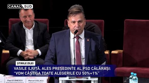 CANAL SUD VASILE ILIUȚĂ ALES PREȘEDINTE AL PSD CĂLĂRAȘI YouTube