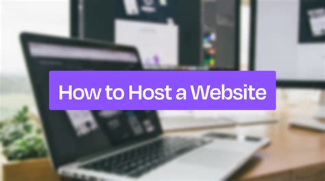 How To Host A Website Start Your Online Presence