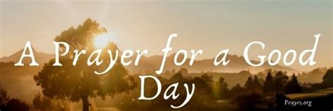 Holy Prayer for a Good Day (Short but Powerful) - Prayrs