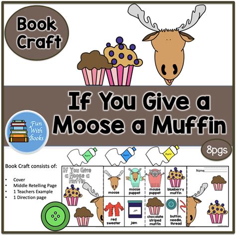 If You Give A Moose A Muffin Book Craft Book Units By Lynn