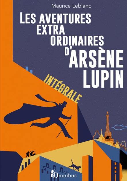 Les Aventures Extraordinaires D Ars Ne Lupin L Int Grale By Maurice