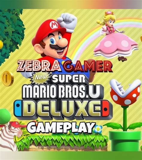 New Super Mario Bros. U Deluxe Gameplay - Zebra Gamer | Apple TV