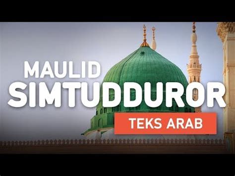 Maulid Simtudduror Full Sholawat Tarim Lengkap Teks Tanpa Iklan Youtube