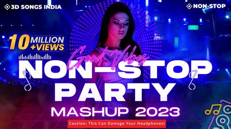 DJ Non Stop Party Mashup 2023 New Year Mix 2023 Bollywood Dance