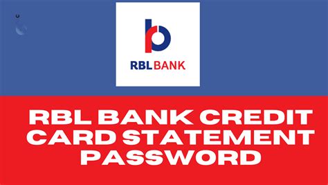 How To Open RBL Bank Credit Card Statement PDF Password