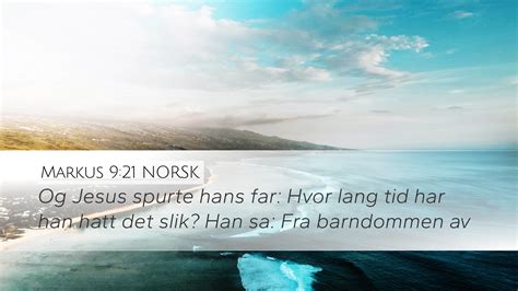 Markus Norsk Desktop Wallpaper Og Jesus Spurte Hans Far Hvor