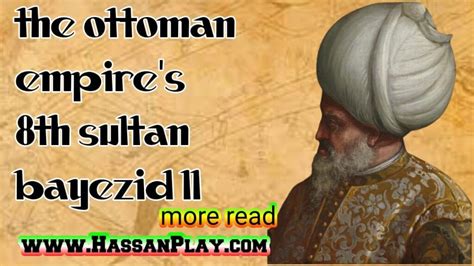 The Ottoman Empire Th Ruler Sultan Selim I Hassan Play