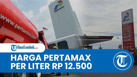 Pertamina Resmi Menaikkan Harga Pertamax Jadi Rp Per Liter Mulai