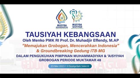 Tausiyah Kebangsaan MEMAJUKAN GROBOGAN MENCERAHKAN INDONESIA YouTube