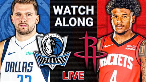 Dallas Mavericks Vs Houston Rockets Live Watch Along Youtube