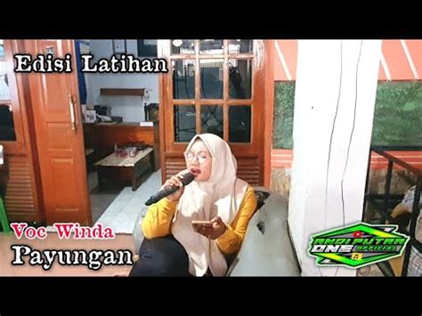 Andi Putra Payungan Voc Winda Edisi Latihan Tgl Januari Youtube