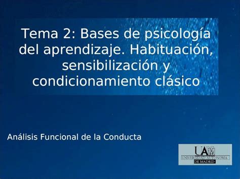 PPT Tema 2 Bases de psicología del aprendizaje Habituación