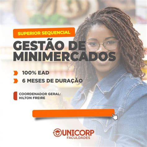 SUPERIOR SEQUENCIAL EM GESTÃO DE MINIMERCADOS Unicorp Superiores