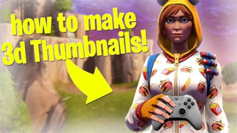 How To Make 3d Fortnite Thumbnails Full Tutorial Youtube