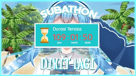 Subathon Live Mulai Turun Tipis Tipis Letsgooo Youtube