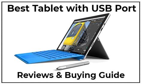 9 Best Tablets With USB Ports | Reviews & Buying Guide