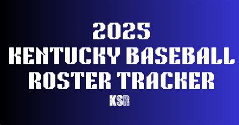 2025 Kentucky Baseball Roster Tracker