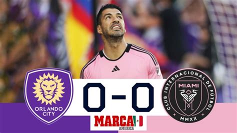 Orlando Inter Miami CF Goles Y Resumen Orlando Vs Inter Miami Sin